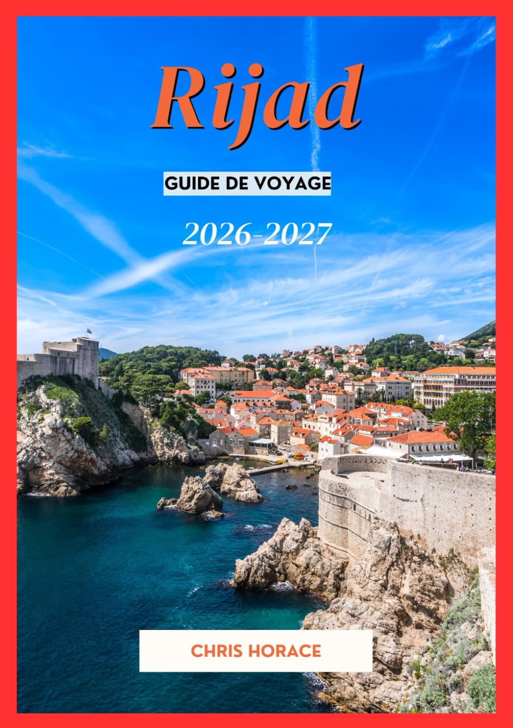 Riyad Guide de voyage 2026-2027