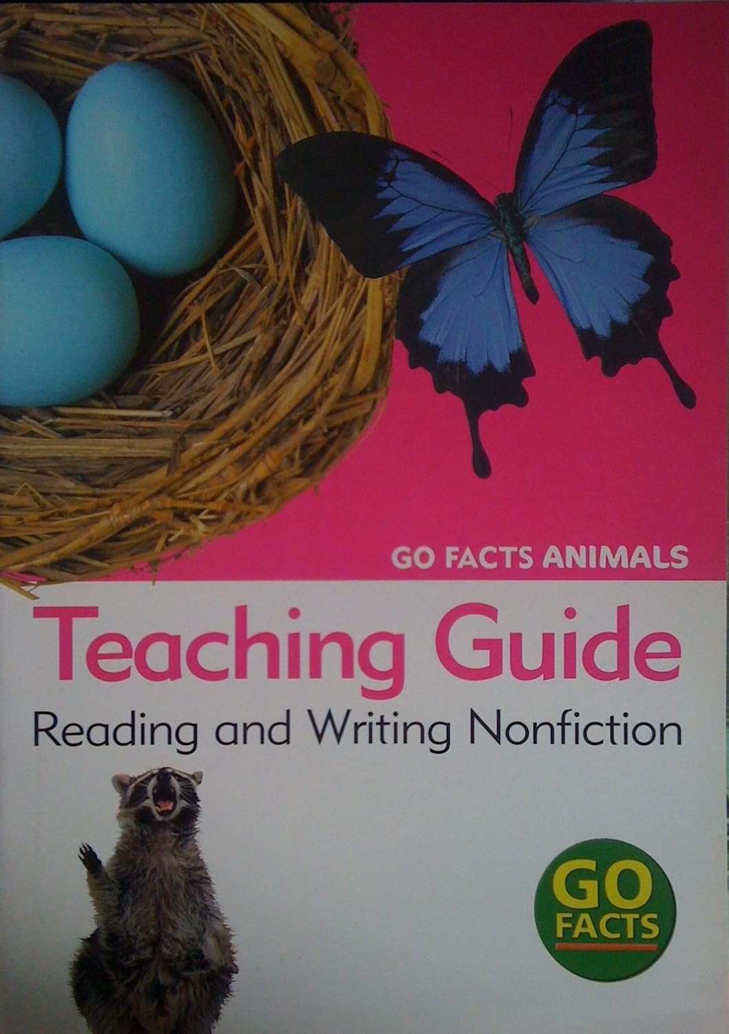 Animals Reading and Writing Non Fiction Teaching Guide (Go Facts