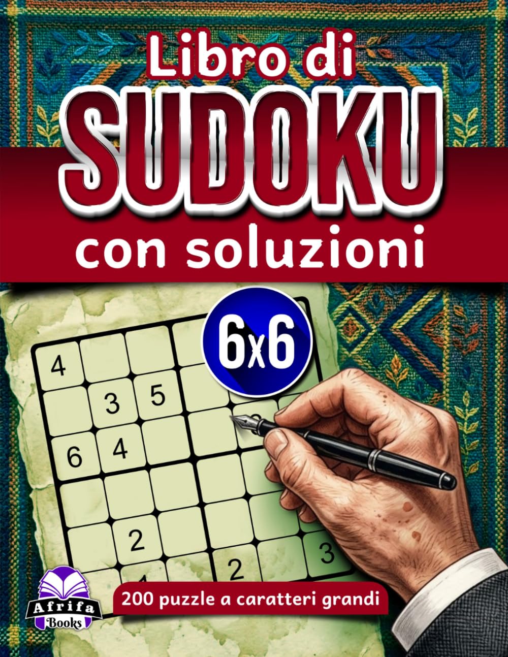 Libro di Sudoku con soluzioni: 200 puzzle a caratteri grandi con risposte chiare e istruzioni passo passo per risolverli con sicurezza: Giochi di logica e rompicapo, griglia 6x6