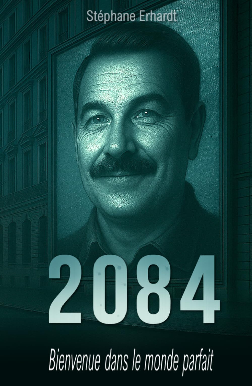 2084: Bienvenue dans le monde parfait