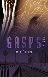Gasps: Saison 3 (French Edition)