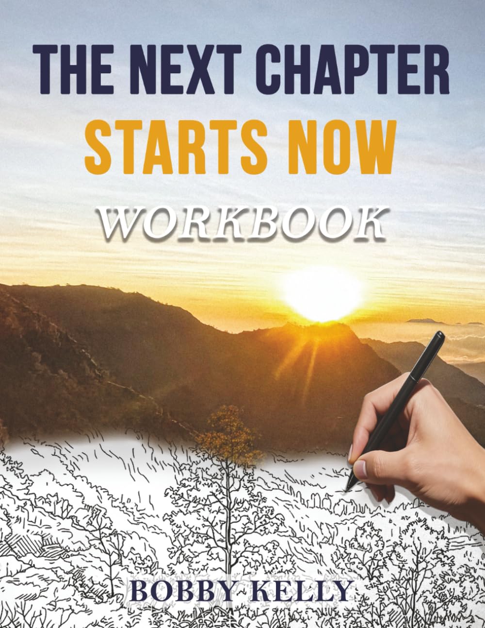 THE NEXT CHAPTER STARTS NOW Workbook