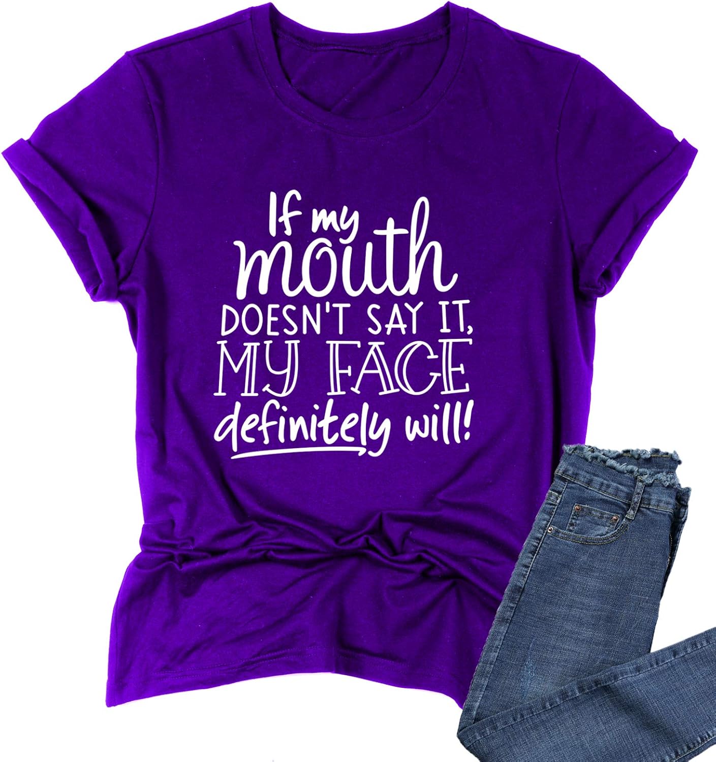 Womens If My Mouth Doesn't Say It My Face Definitely Will T Shirt Loose Tops Graphic Tees