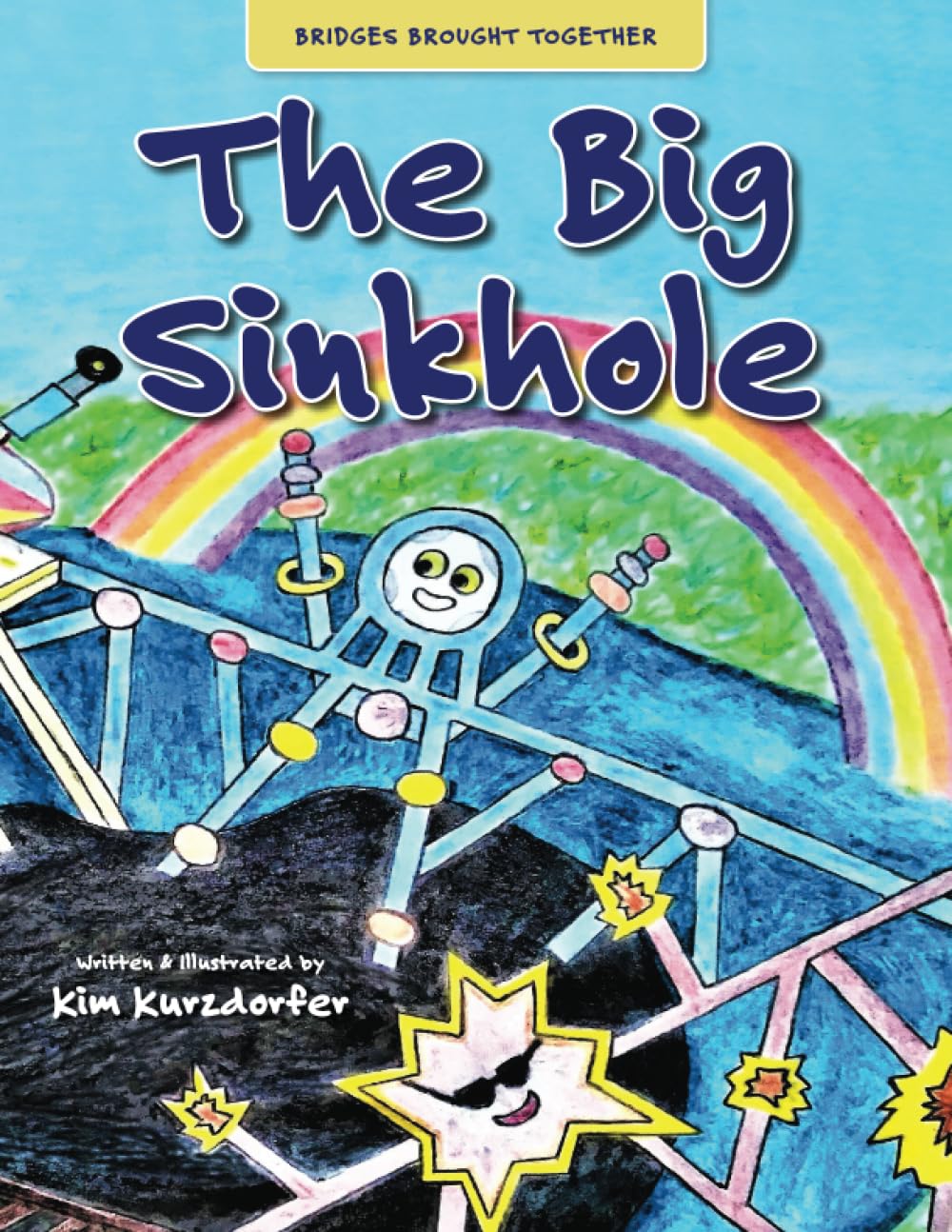 The Big Sinkhole (Bridges Brought Together)
