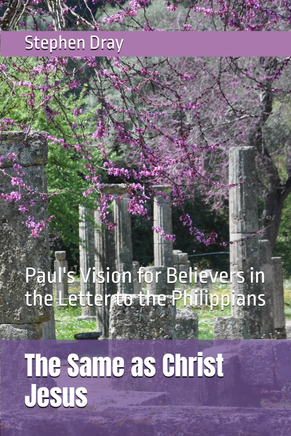 The Same as Christ Jesus: Paul's Vision for Believers in the Letter to the Philippians (Carn Brea Bible Studies)