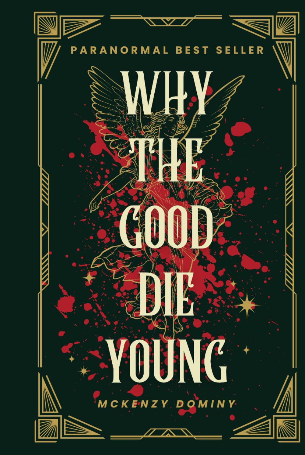 Why The Good Die Young
