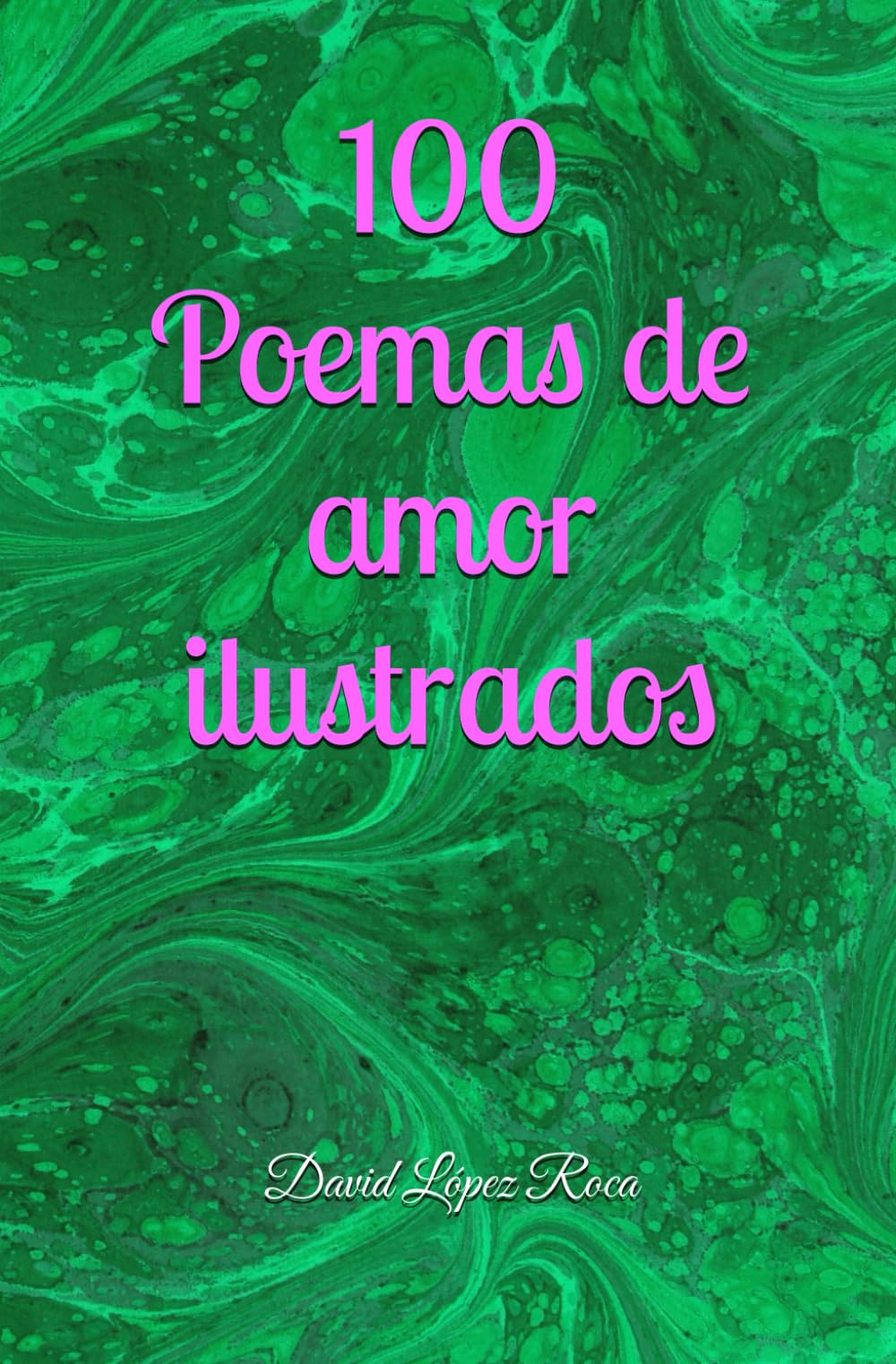 100 Poemas de amor ilustrados