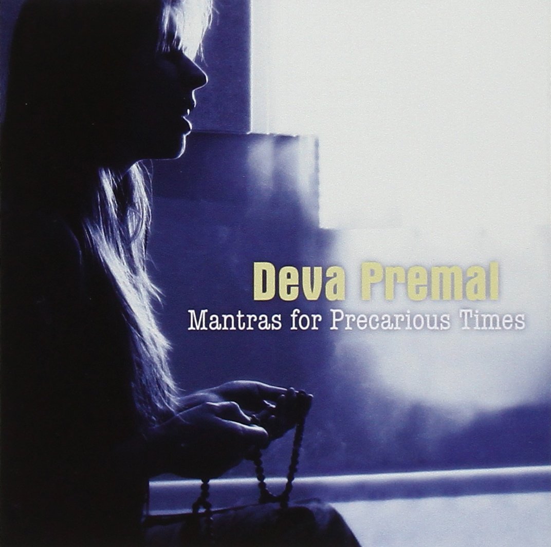 Mantras for Precarious Times [Audio CD] Deva Premal