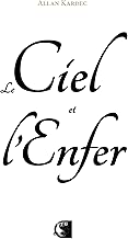 Download Le Ciel et l'Enfer (VFB.ESOT.OCCUL.) PDF