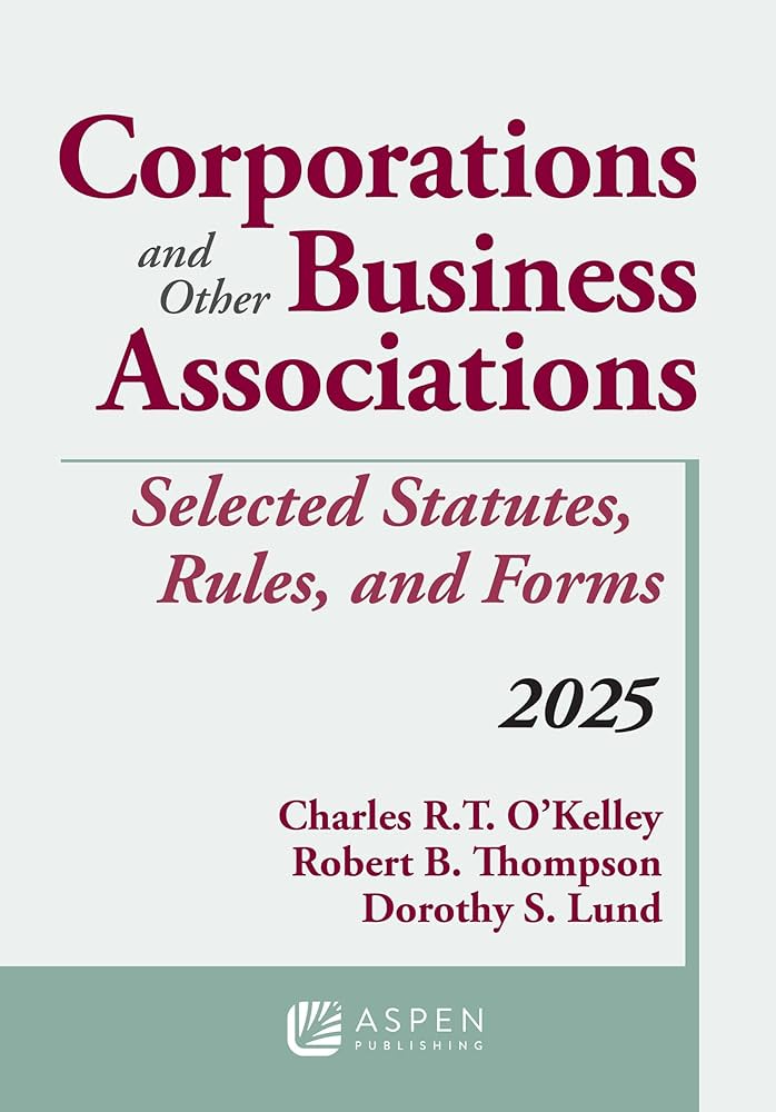 Corporations and Other Business Associations: Selected