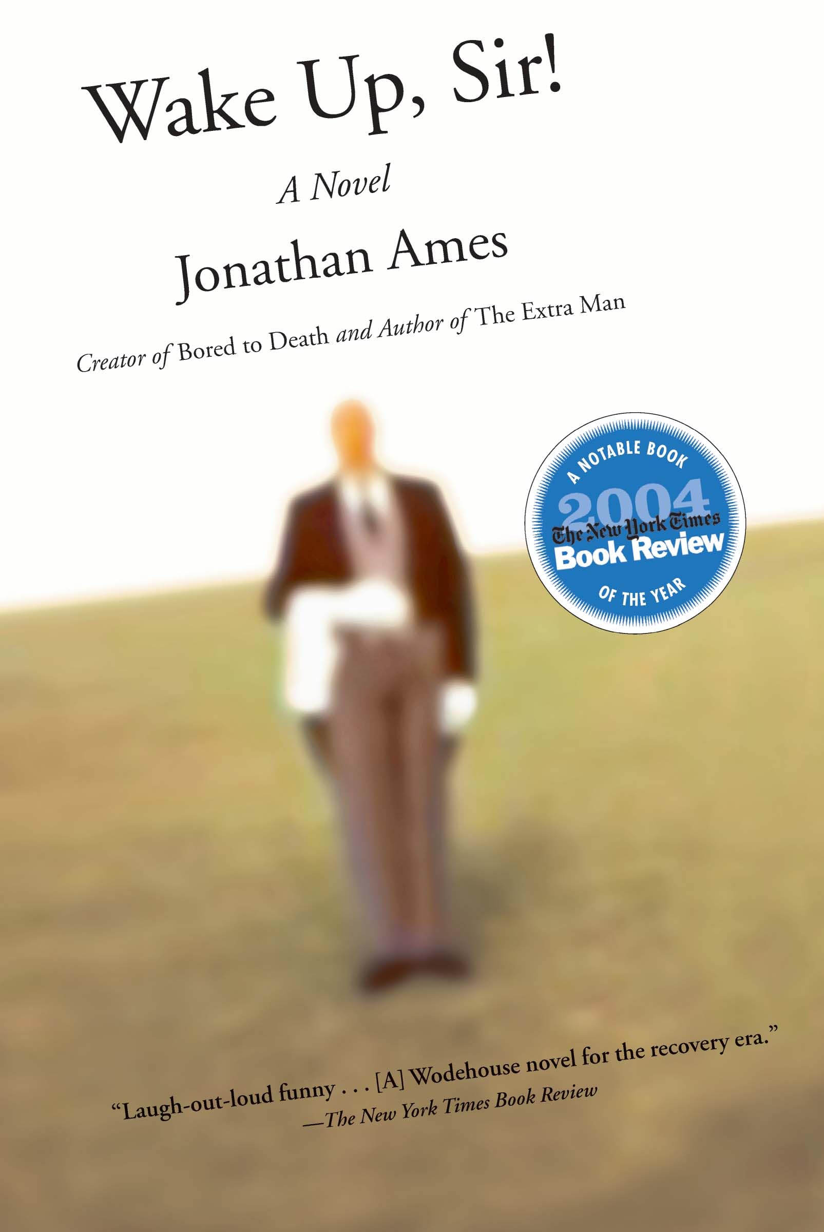 Cover of Wake Up, Sir!: A Novel