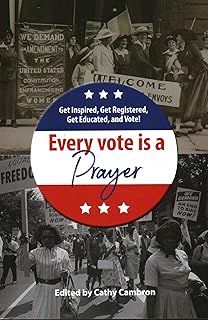 Every Vote is a Prayer