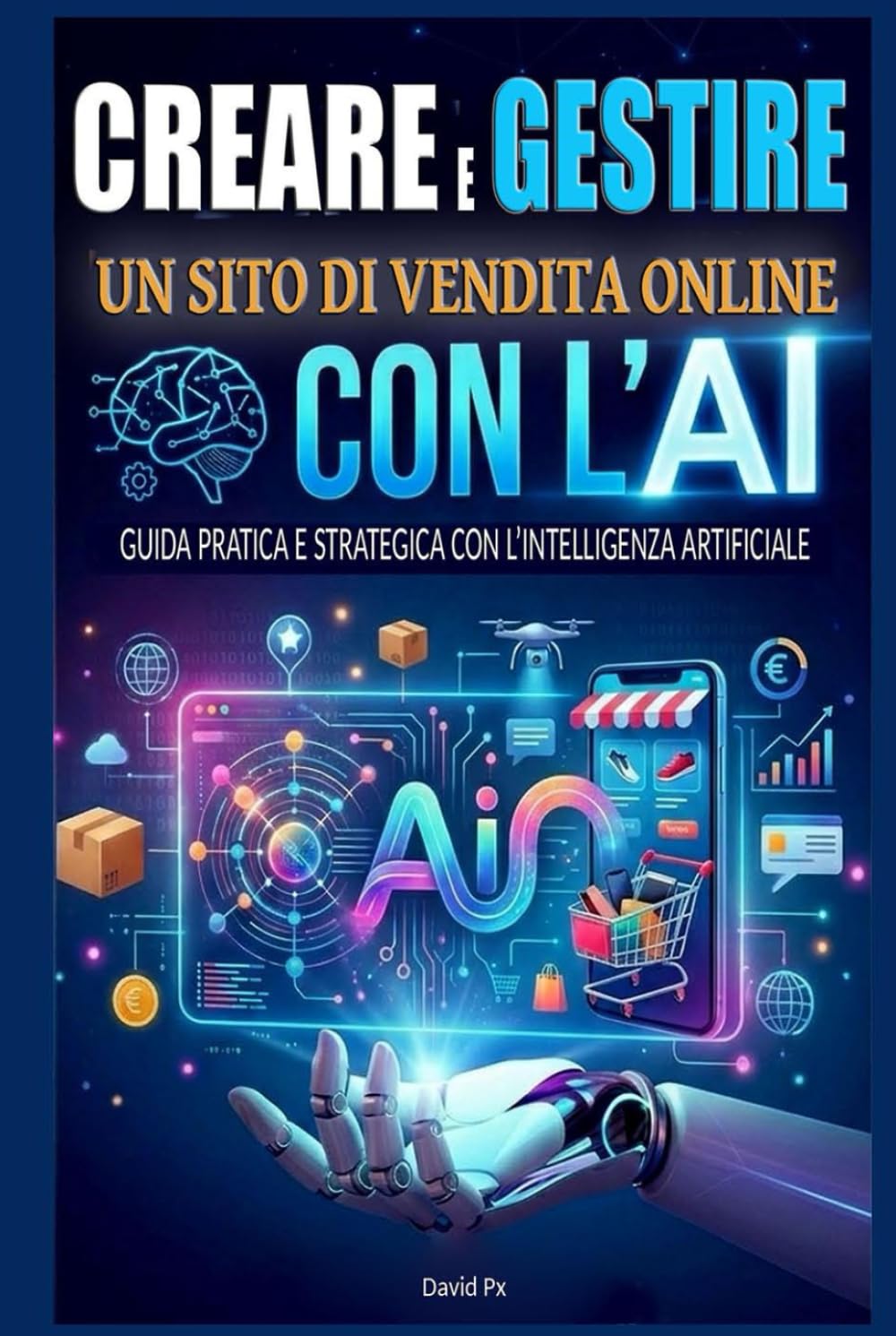 Creare e Gestire un Sito di Vendita Online con l'AI