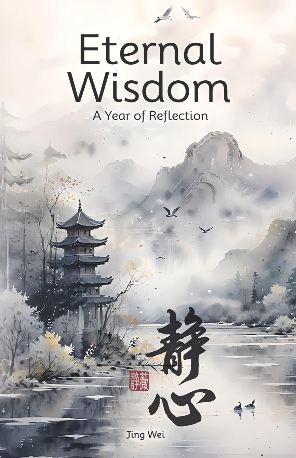 Eternal Wisdom: A Year of Reflection
