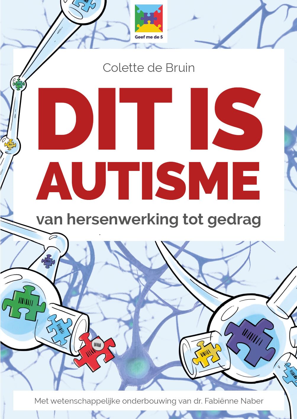 Dit is autisme: van hersenwerking tot gedrag
