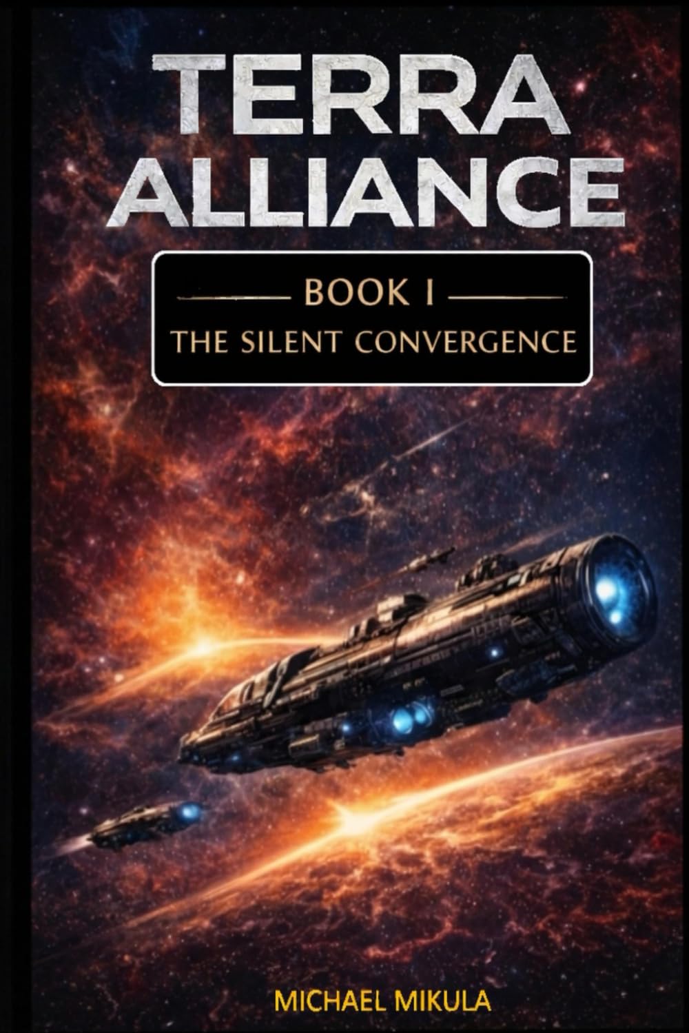 Terra Alliance - Book I - The Silent Convergence
