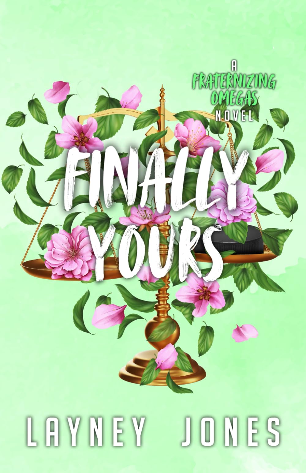 Finally Yours: A College Omegaverse Romance (Fraternizing Omegas)