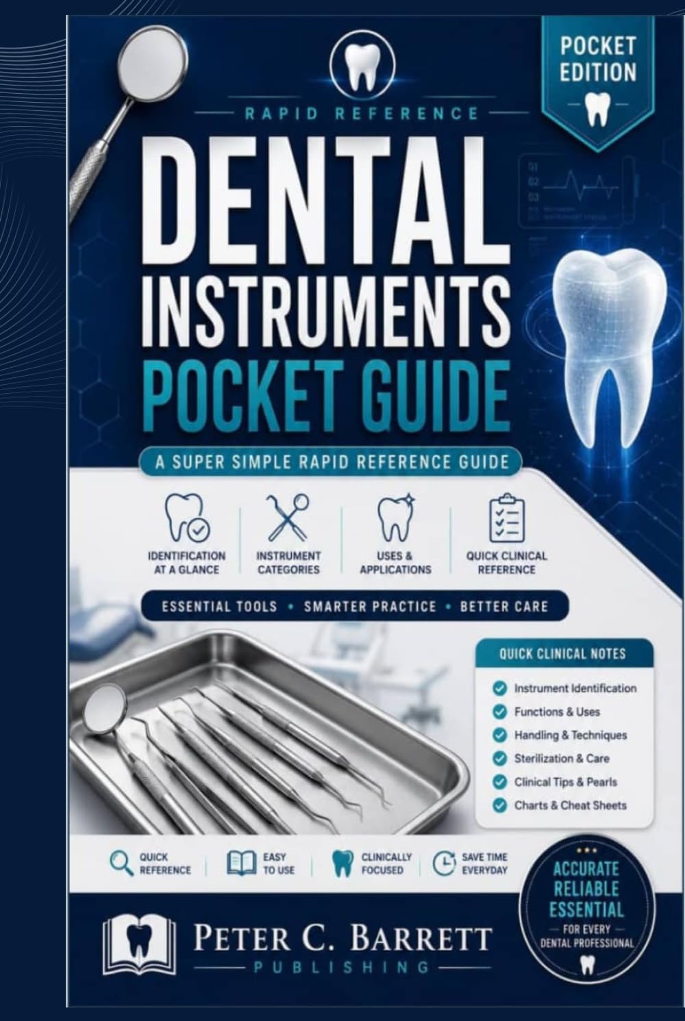 Dental Instruments Pocket Guide: A Super Simple Rapid Reference Guide