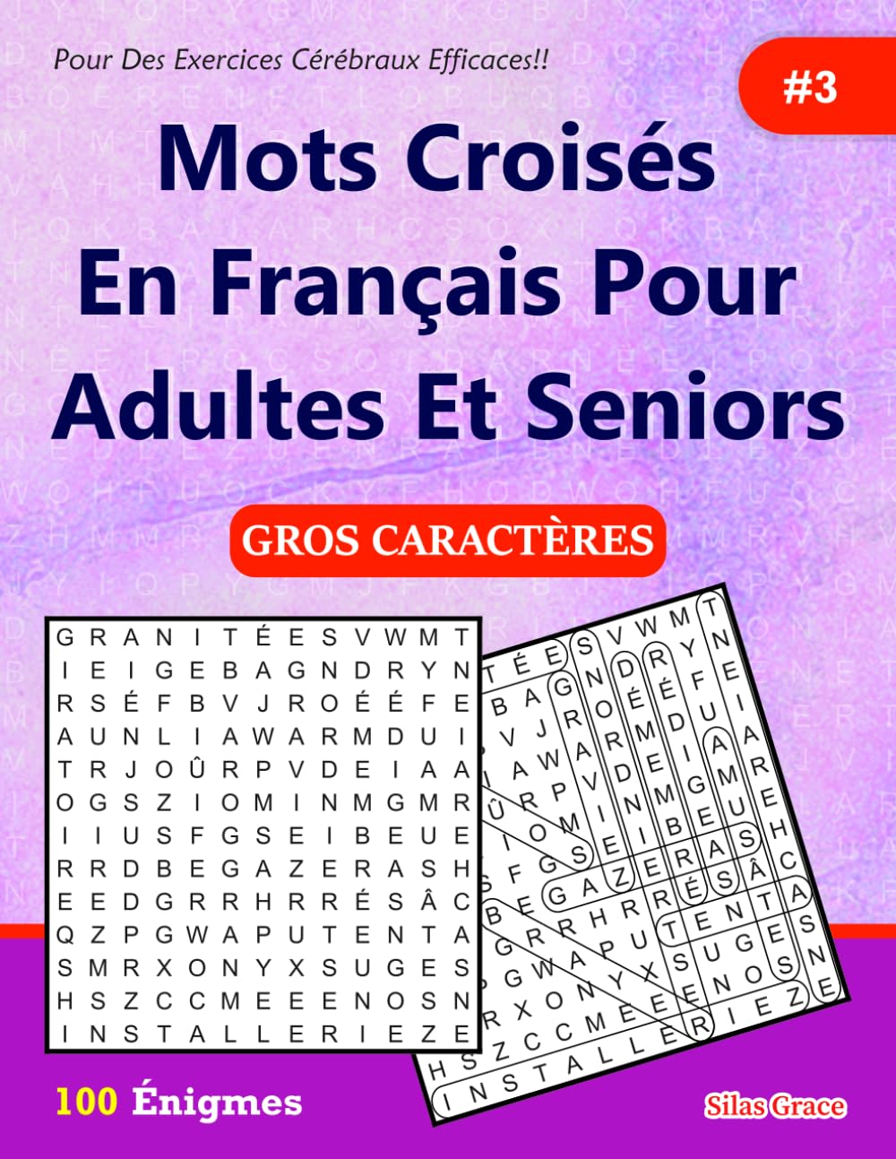 Mots Croisés En Français Pour Adultes Et Seniors: #3: (FRENCH EDITION): 100 Énigmes et leurs solutions pour vous divertir