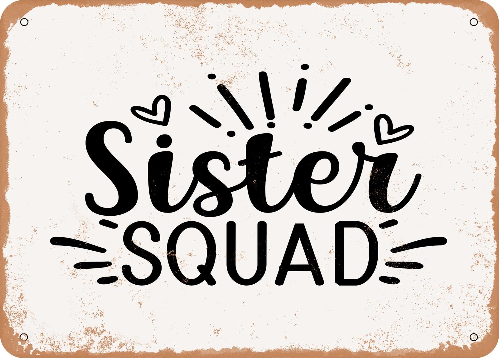 Metal Sign - Sister Squad - Vintage Look Sign home decor