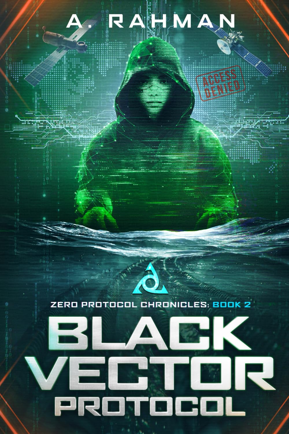 Black Vector Protocol: Zero Protocol Chronicles: Book 2 (Zero Protocol Chronicles: Arc 1 (Books 1 - 10))