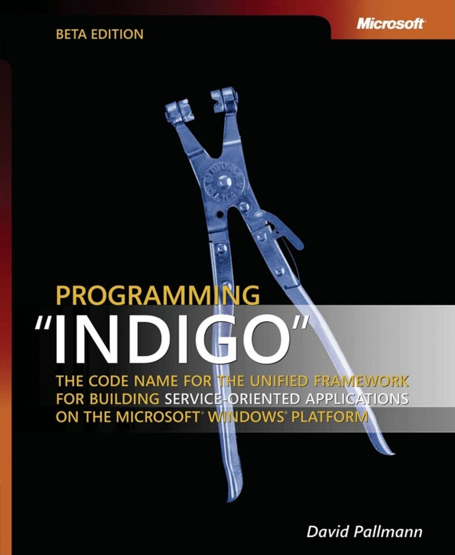 Programming Indigo the Code Name for the Unified Framework for Building ...