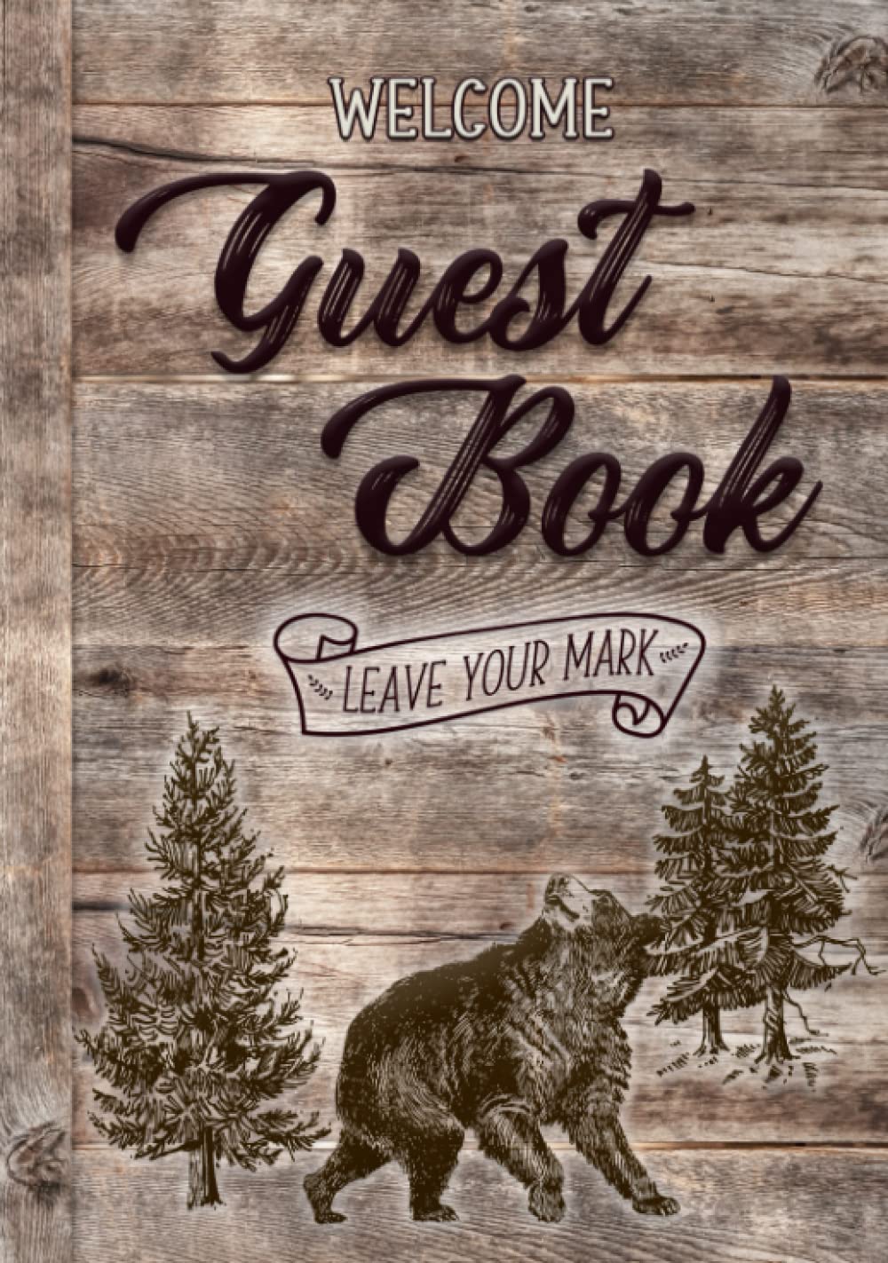 Welcome Guest Book: Bear in the Wilderness Design (Bird), Vacation rental sign in log book great for Cabins, AirBnB, Bed & Breakfast, Guest House & ... (Mountain, Lake House) Visitor Guest Books)