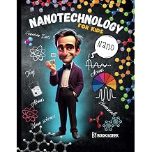 Nano Physics Book for Kids Nanotechnology For kids Book Explain Nanophysics Nanoscience , and Nanoparticles and Quantum Dots for Smart Kids Physics Books for Kids Physics Superpowers