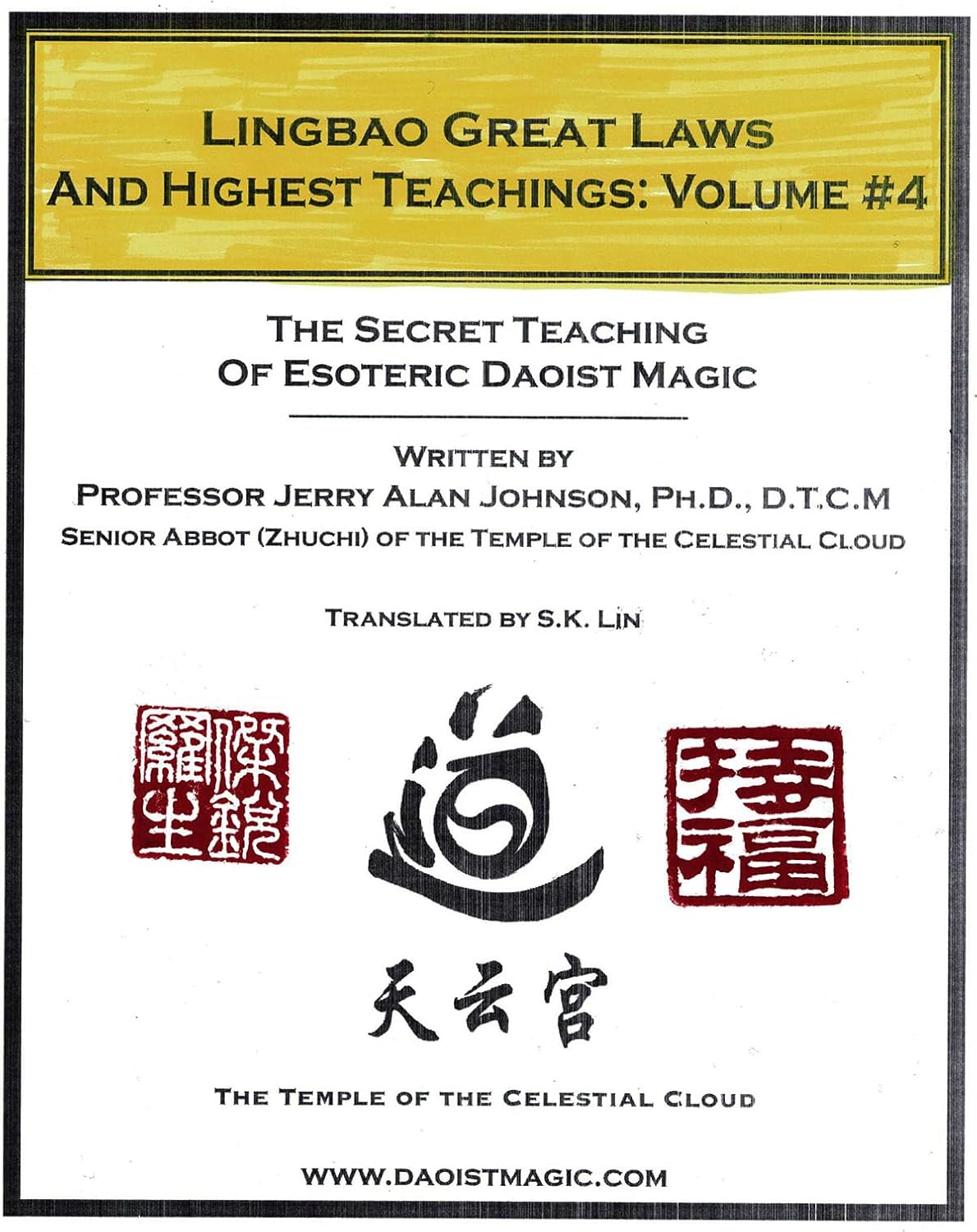 Lingbao Great Laws And Highest Teachings: Volume #4 (Lingbao Great Laws And Highest Teachings: Volume #1)      [Print Replica] Kindle Edition