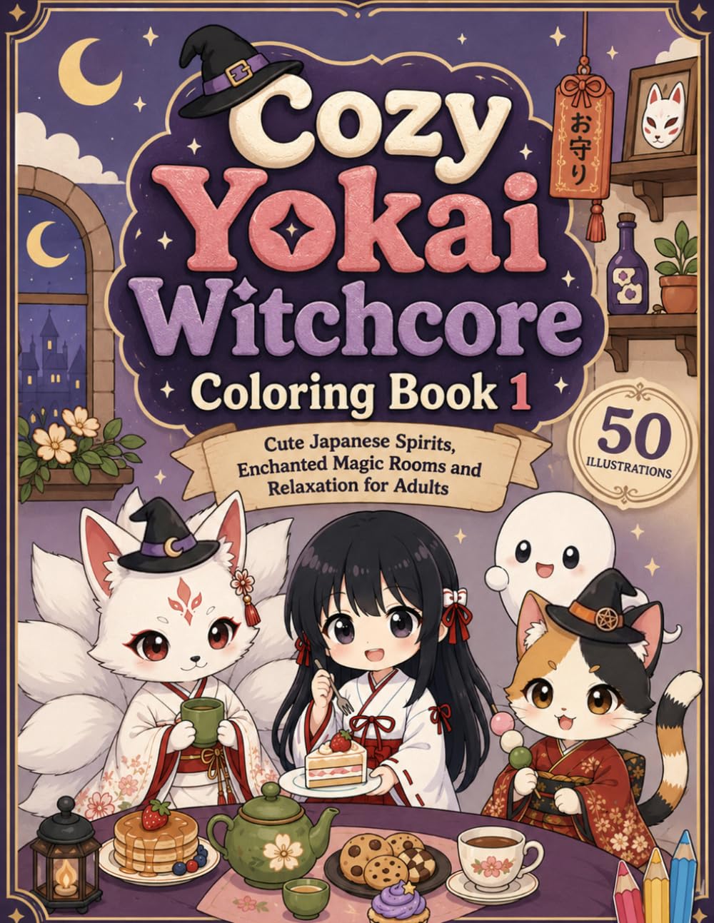 Cozy Yokai Witchcore Coloring Book1: Cute Japanese Spirits, Enchanted Magic Rooms and Relaxation for Adults
