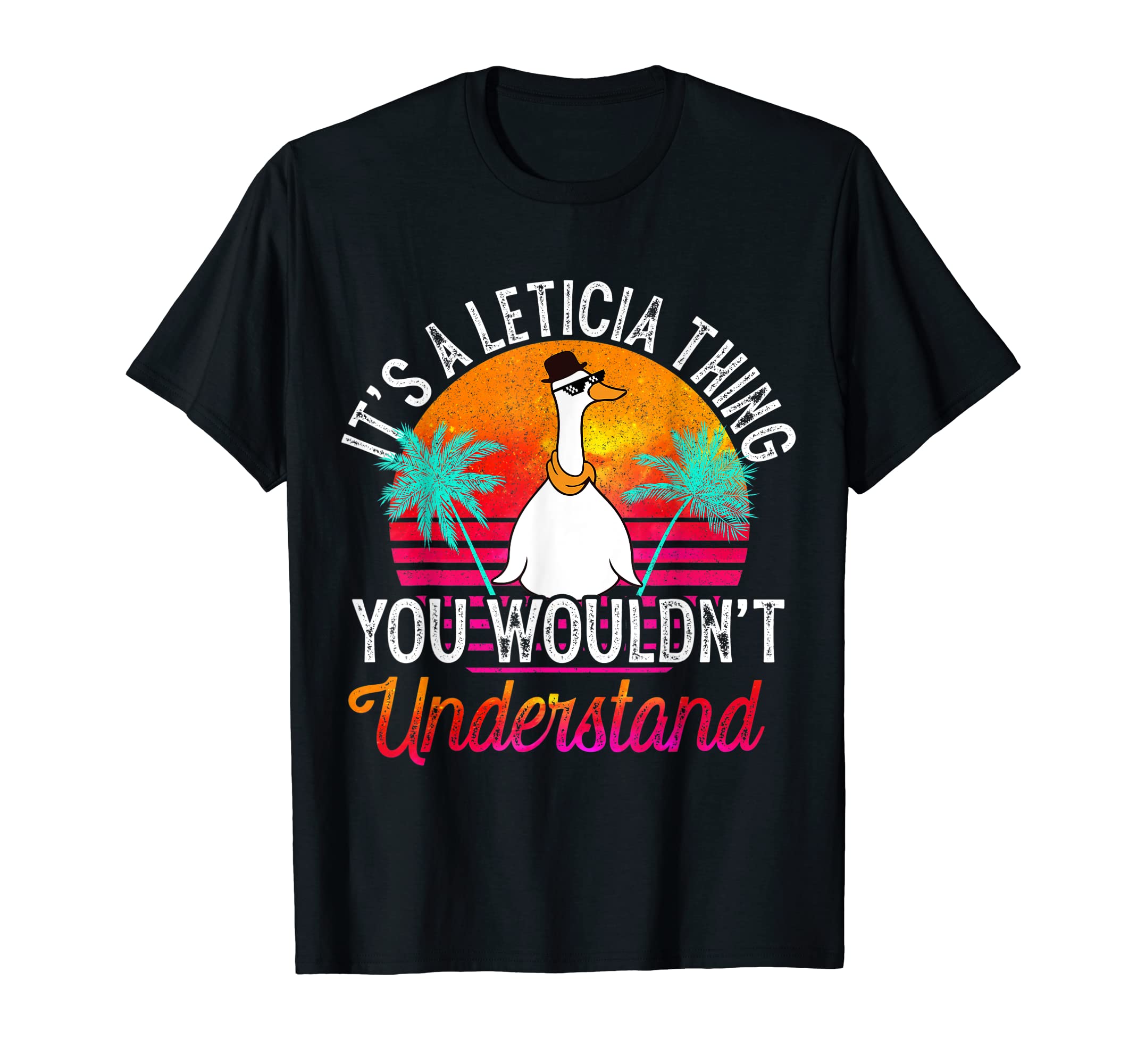 It's A Leticia Thing You Wouldn't Understand Funny Leticia T-Shirt