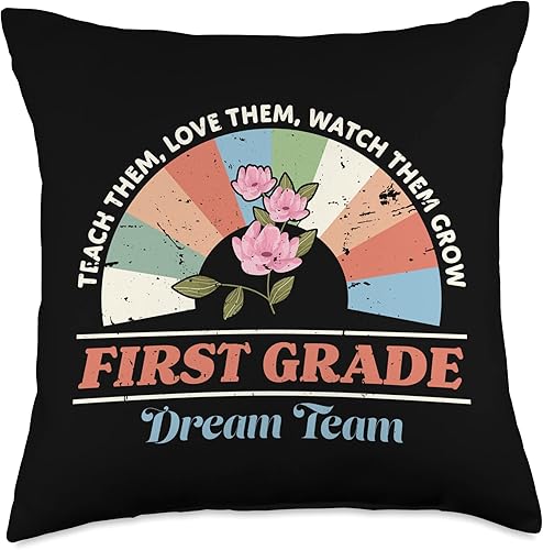 CharlIan Minds - Back To School Motivational Quote Teach Them Love Them Watch Them Grow, Dream First-Grade Team Throw Pillow, 18x18, Multicolor