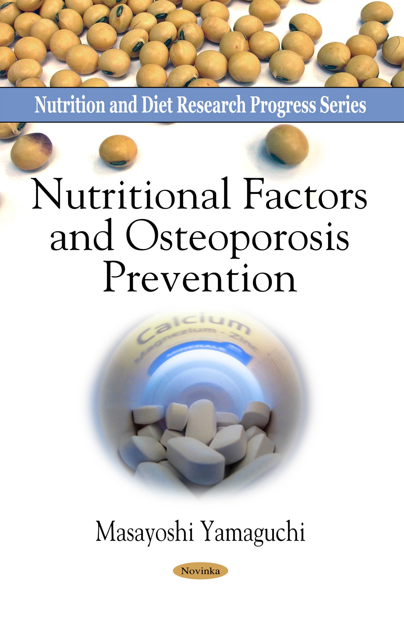 Nutritional Factors & Osteoporosis Prevention (Nutrition and Diet Research Progress)
