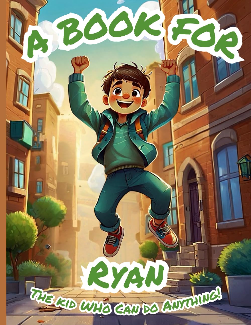A Book for Ryan: The Kid Who Can Do Anything!