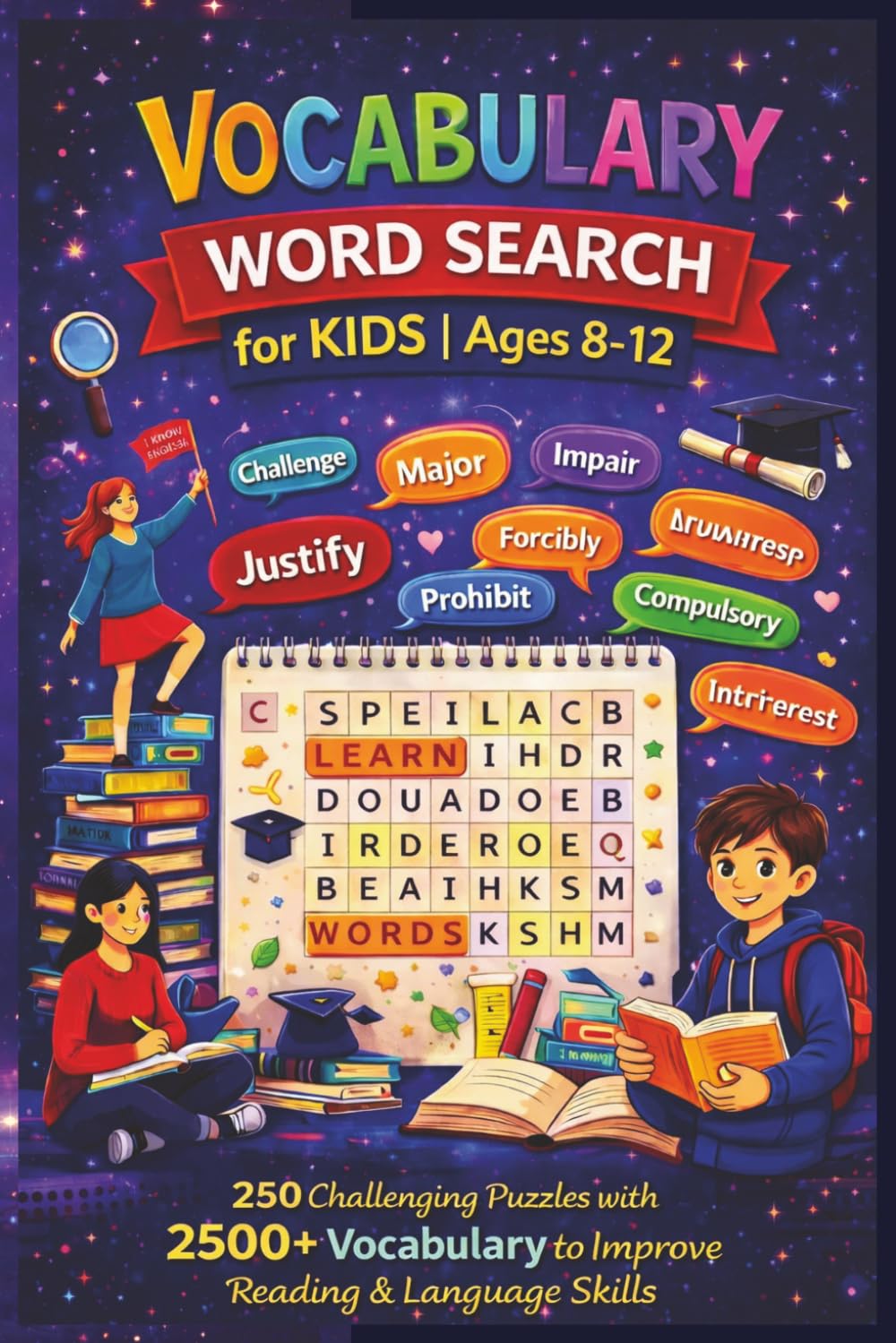 Vocabulary Word Search Activity Book for Kids Ages 8–12: Advanced Learning Puzzle Book: 250 Challenging Puzzles with 2500+ Words | Improve Reading, ... Activity for Kids | Solutions Included