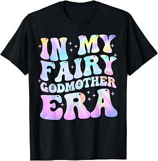 In My Fairy Godmother Era Best Godmother Mother's Day T-Shirt