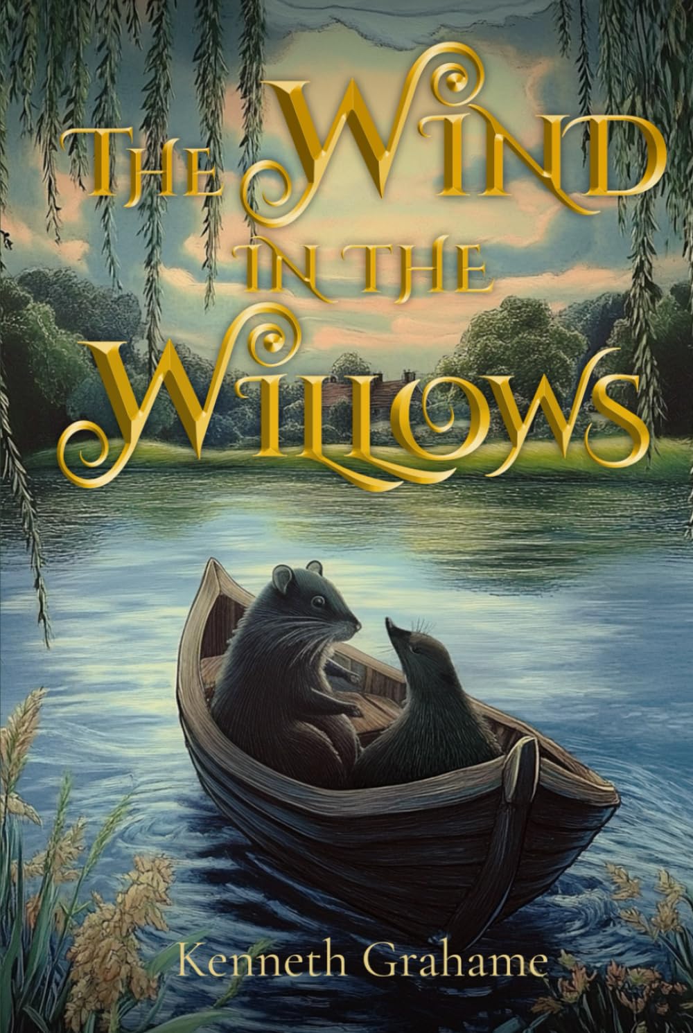 The Wind in the Willows (Illustrated): The Classic Edition with Original Illustrations
