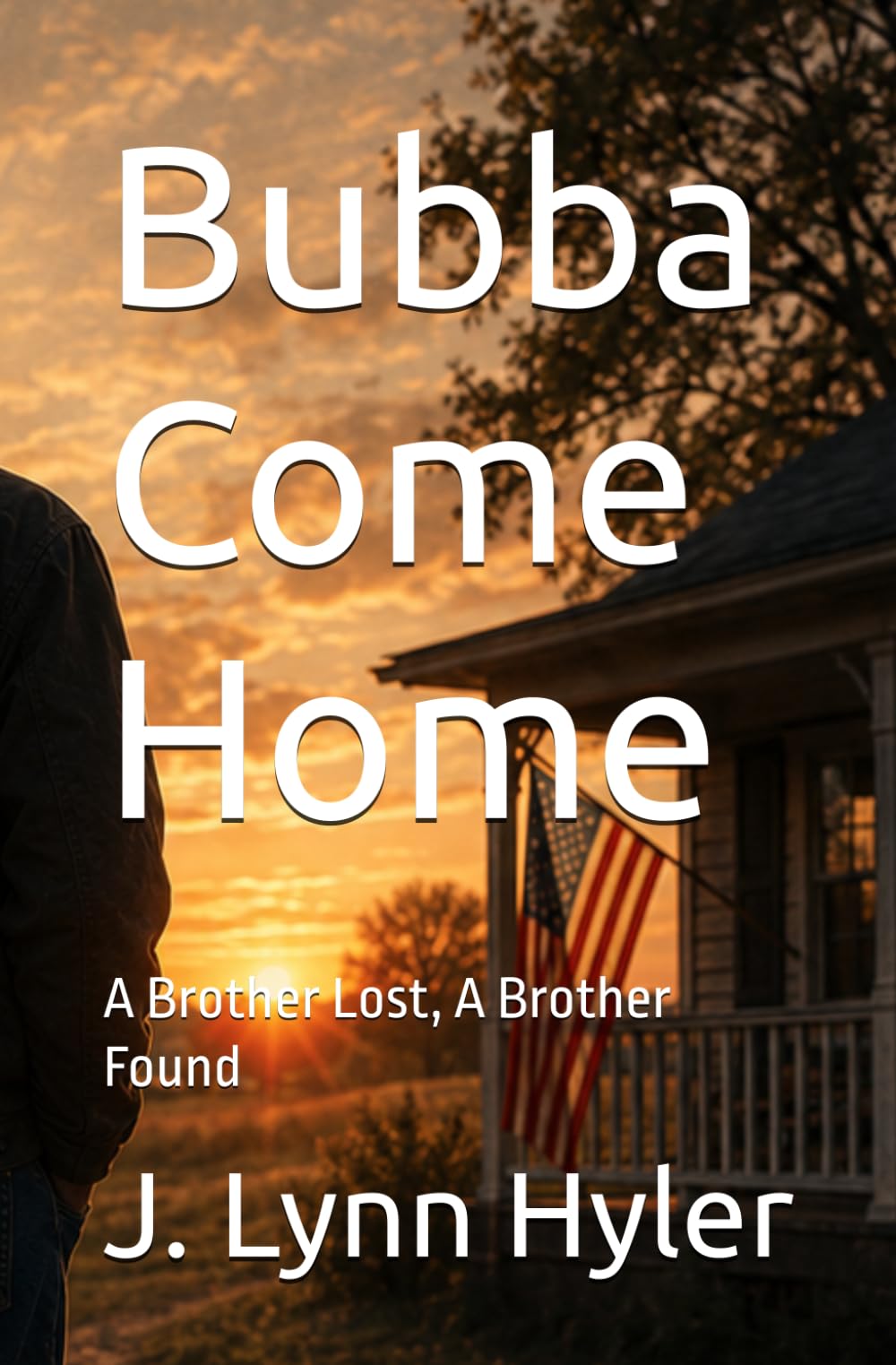 Bubba Come Home: A Brother Lost, A Brother Found
