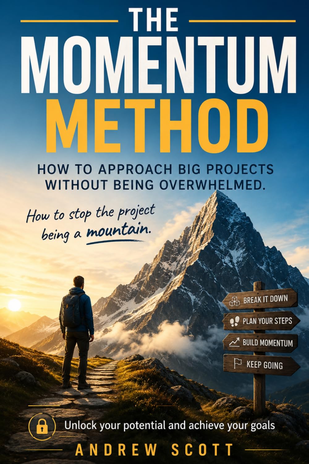 The ,Momentum Method: Unlock your potential and achieve your goals