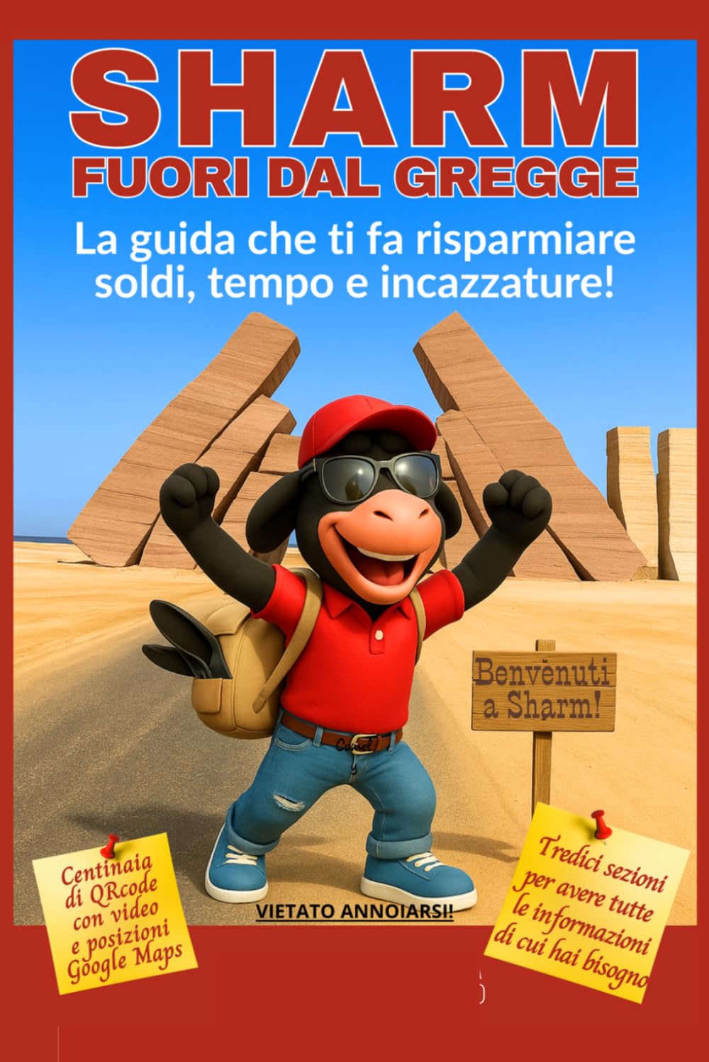 SHARM FUORI DAL GREGGE: La guida che ti fa risparmiare soldi, tempo e incazzature!