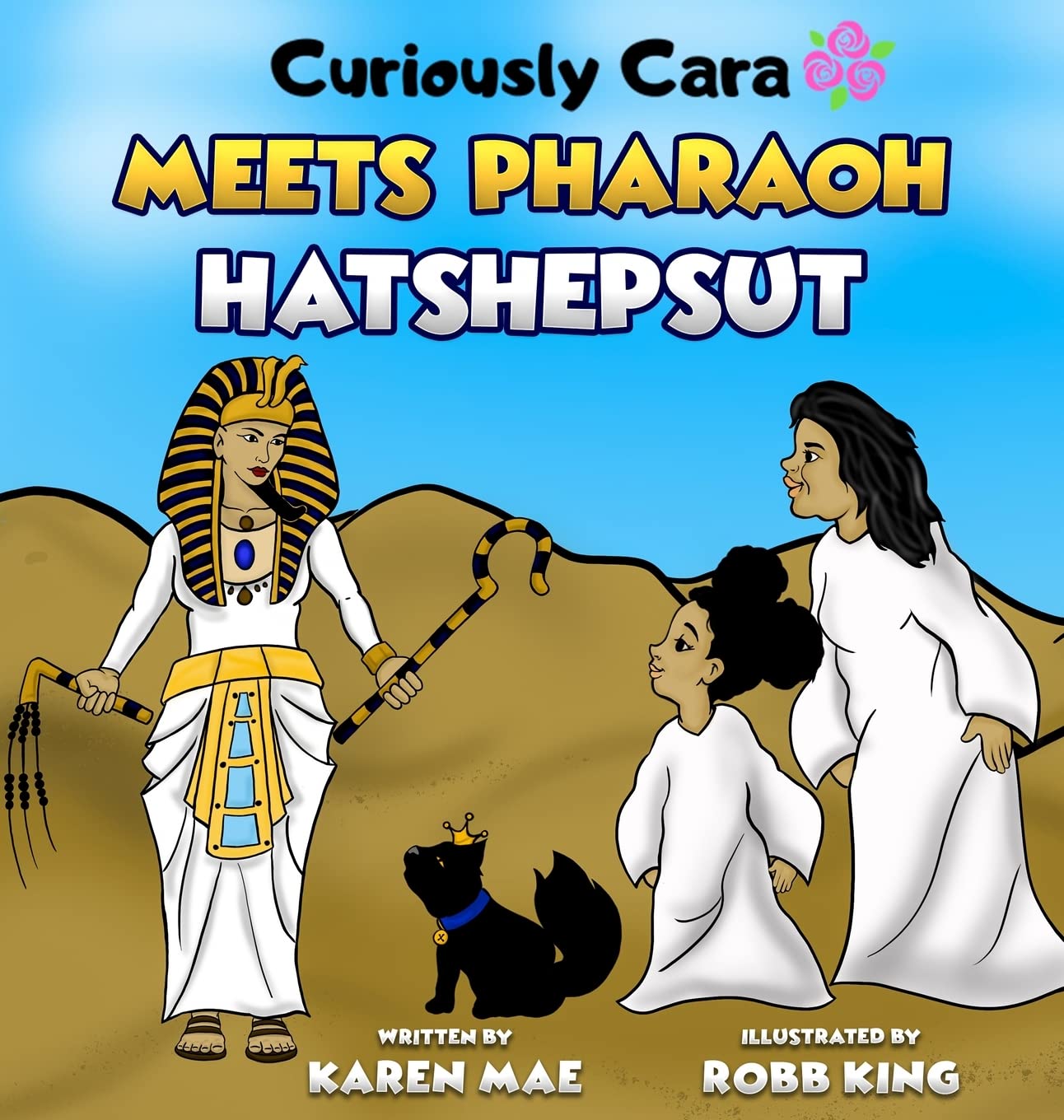 Curiously Cara Meets Pharaoh Hatshepsut: 1 (African Queens)