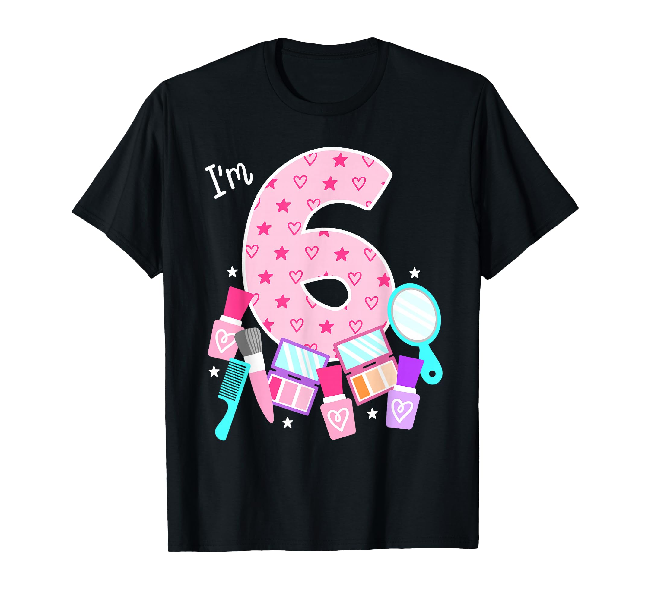 Spa Birthday Party I'm 6 Girls Makeup 6th Bday Kids Toddlers T-Shirt