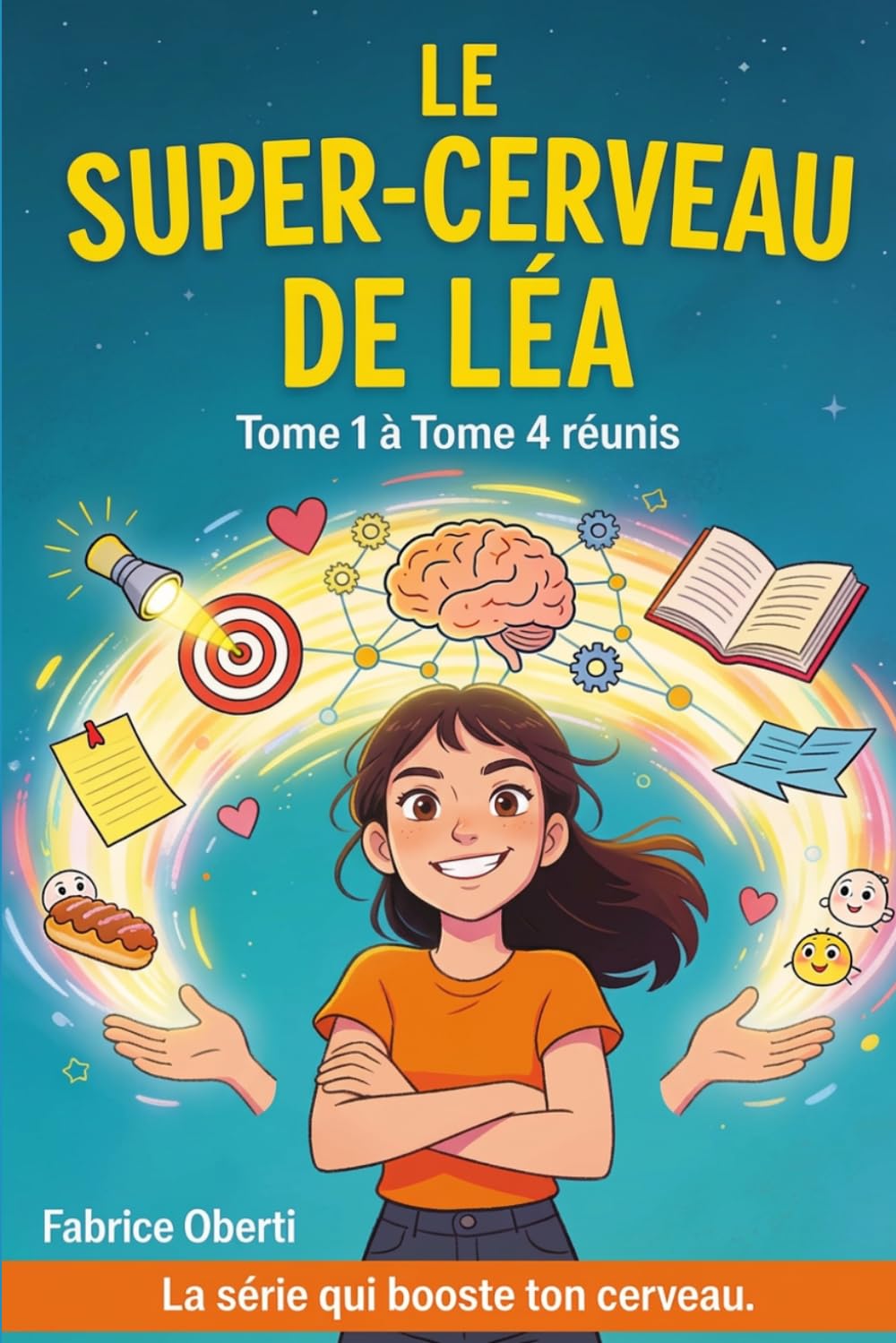 Les aventures de Léa au Collège: Tome 1 à Tome 4 réunis (Le super-cerveau de Léa)