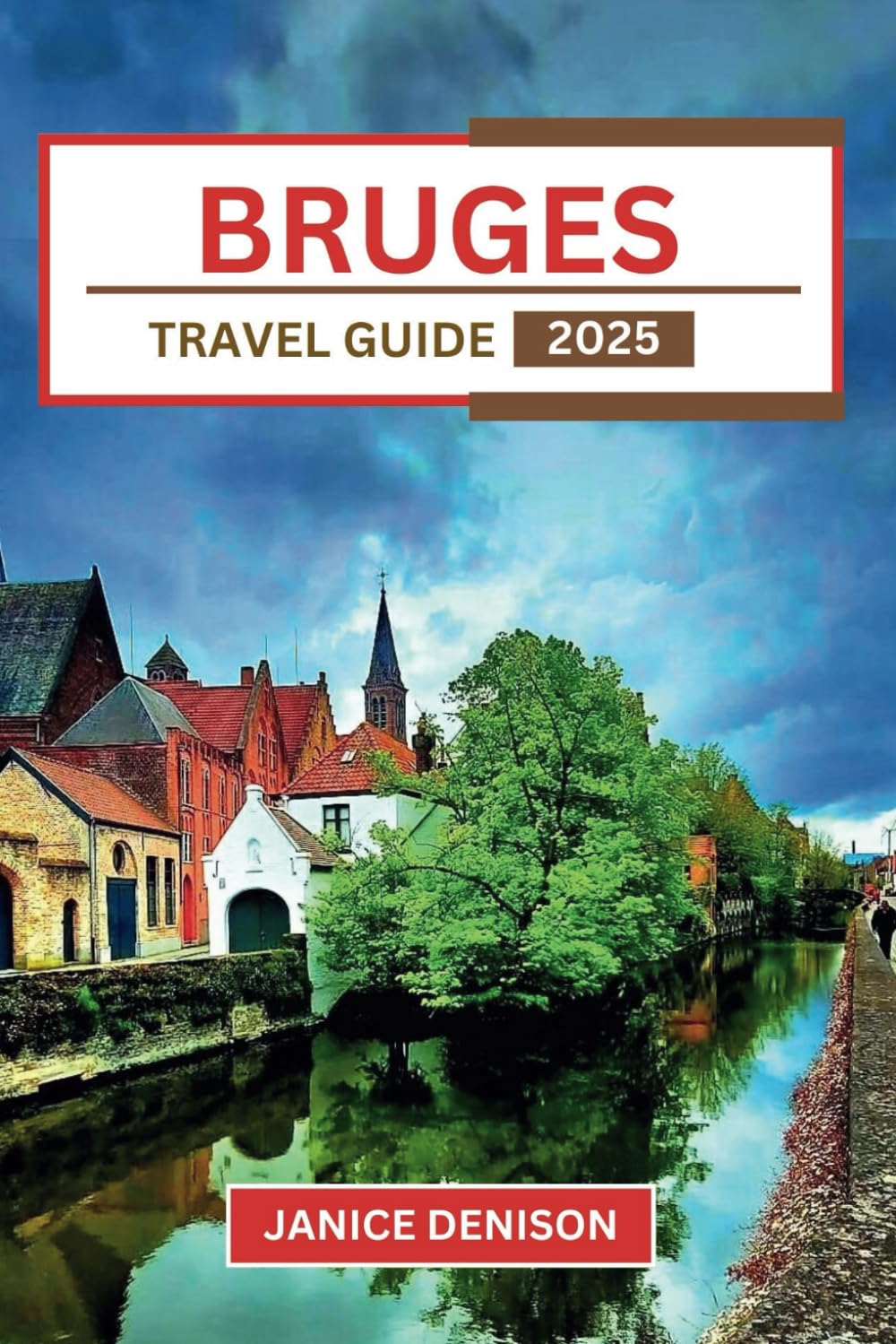Bruges Travel Guide 2025 (Nomad’s Notes)