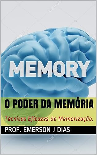 O Poder da Memória: Técnicas Eficazes de Memorização.