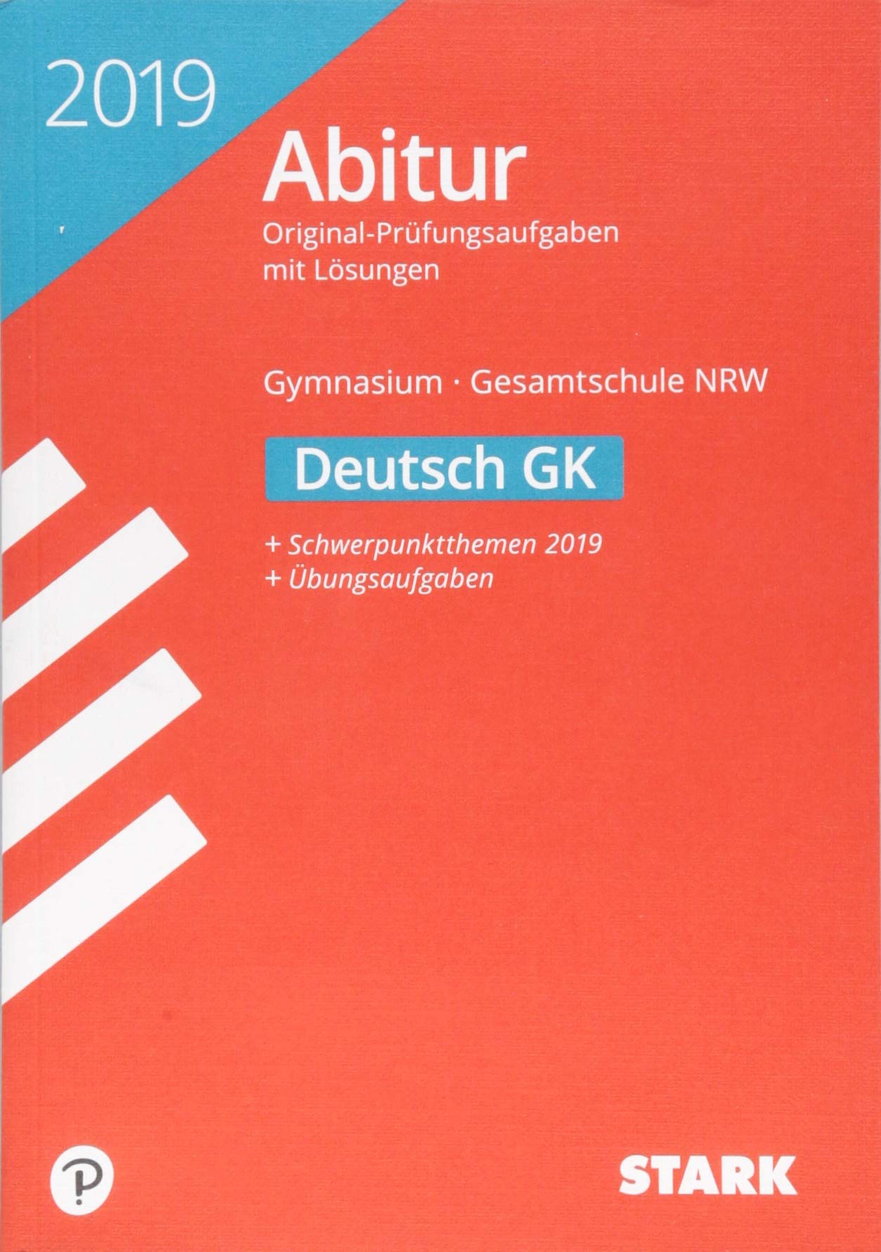 Abiturprüfung Nordrhein-Westfalen 2019 - Deutsch GK