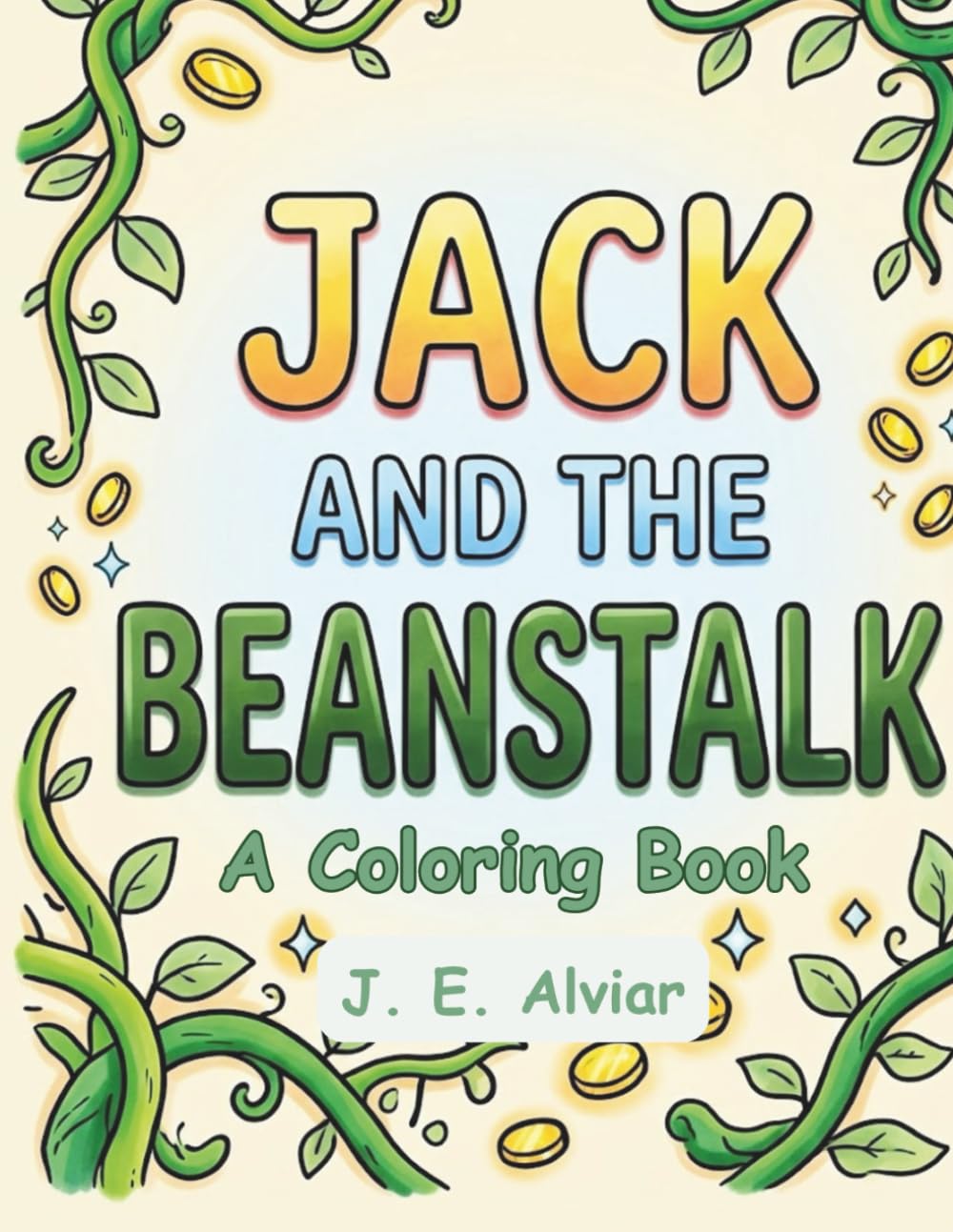 Jack and the Beanstalk: A Coloring Book
