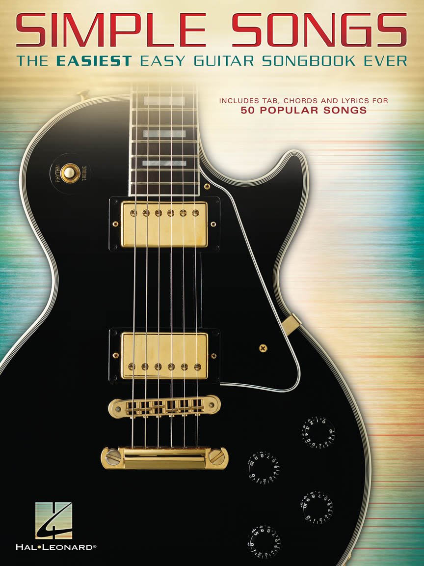 Simple Songs: The Easiest Easy Guitar Songbook Ever | Sheet Music Beginner Guitar TAB, Chords & Lyrics for 50 Popular Songs | Hal Leonard Songbook for New Players | Easy Guitar Collection Paperback – June 1, 2015