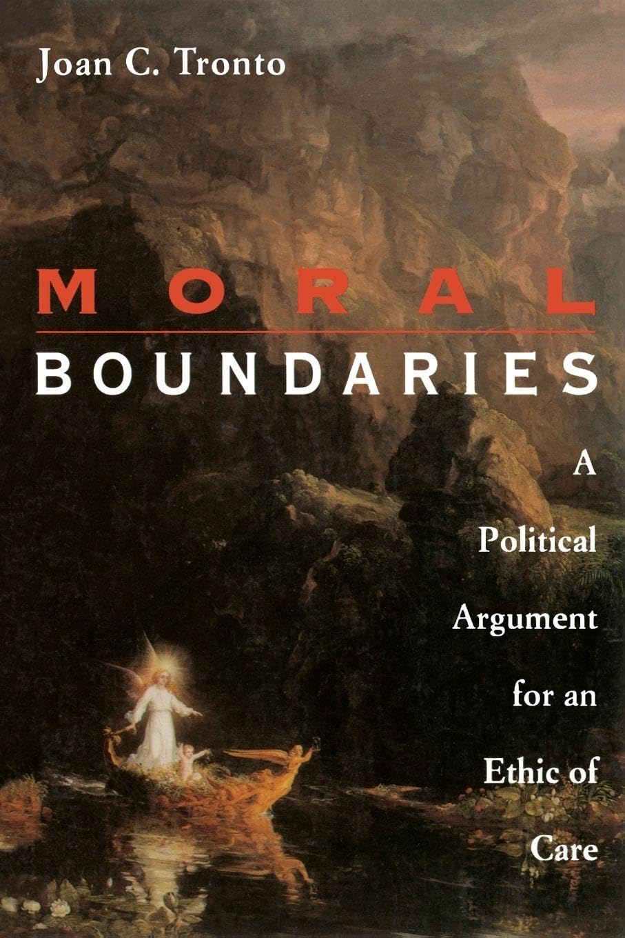Moral Boundaries: A Political Argument for an Ethic of Care