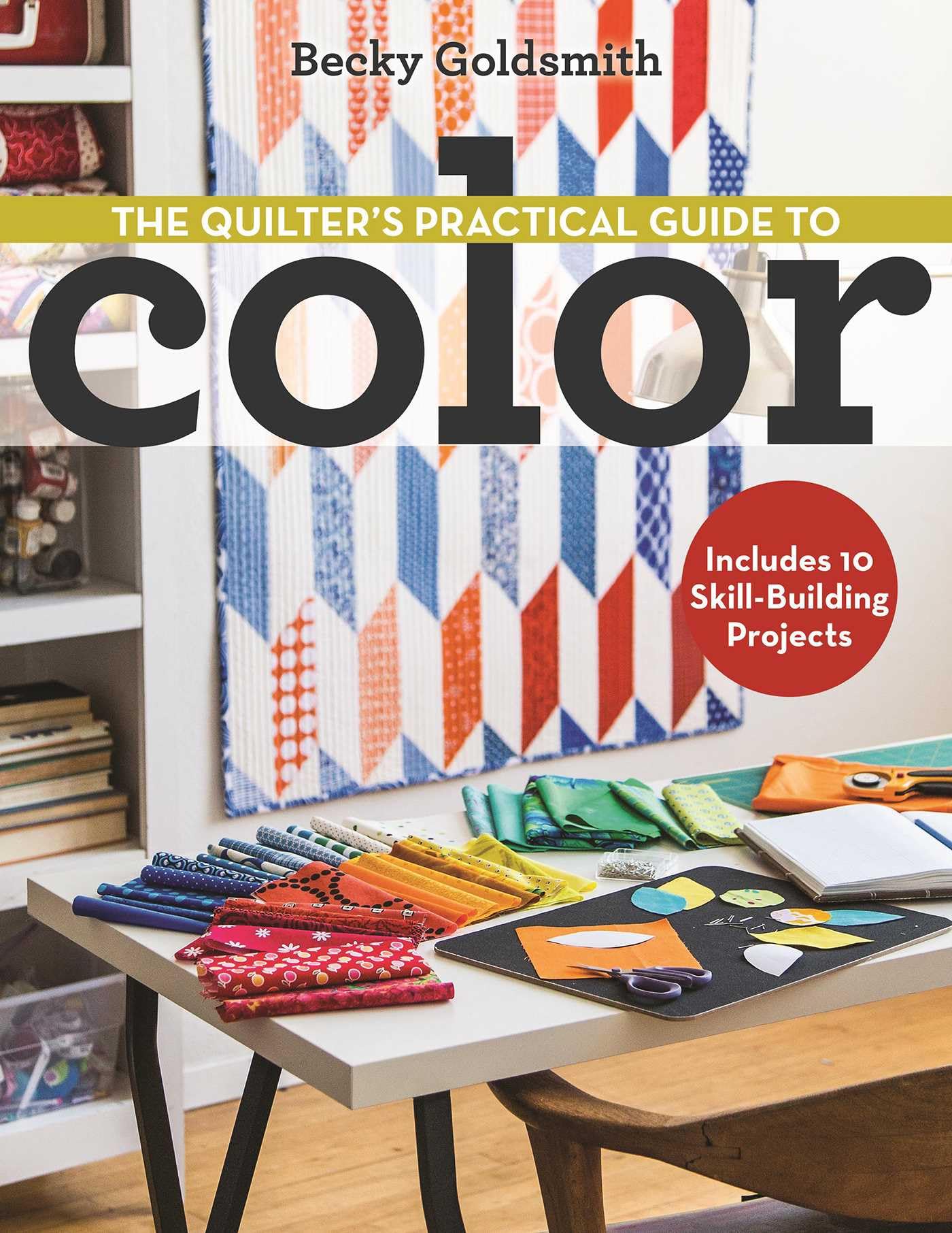 Rackhams Grey The Quilter's Practical Guide To Color - Becky Goldsmith